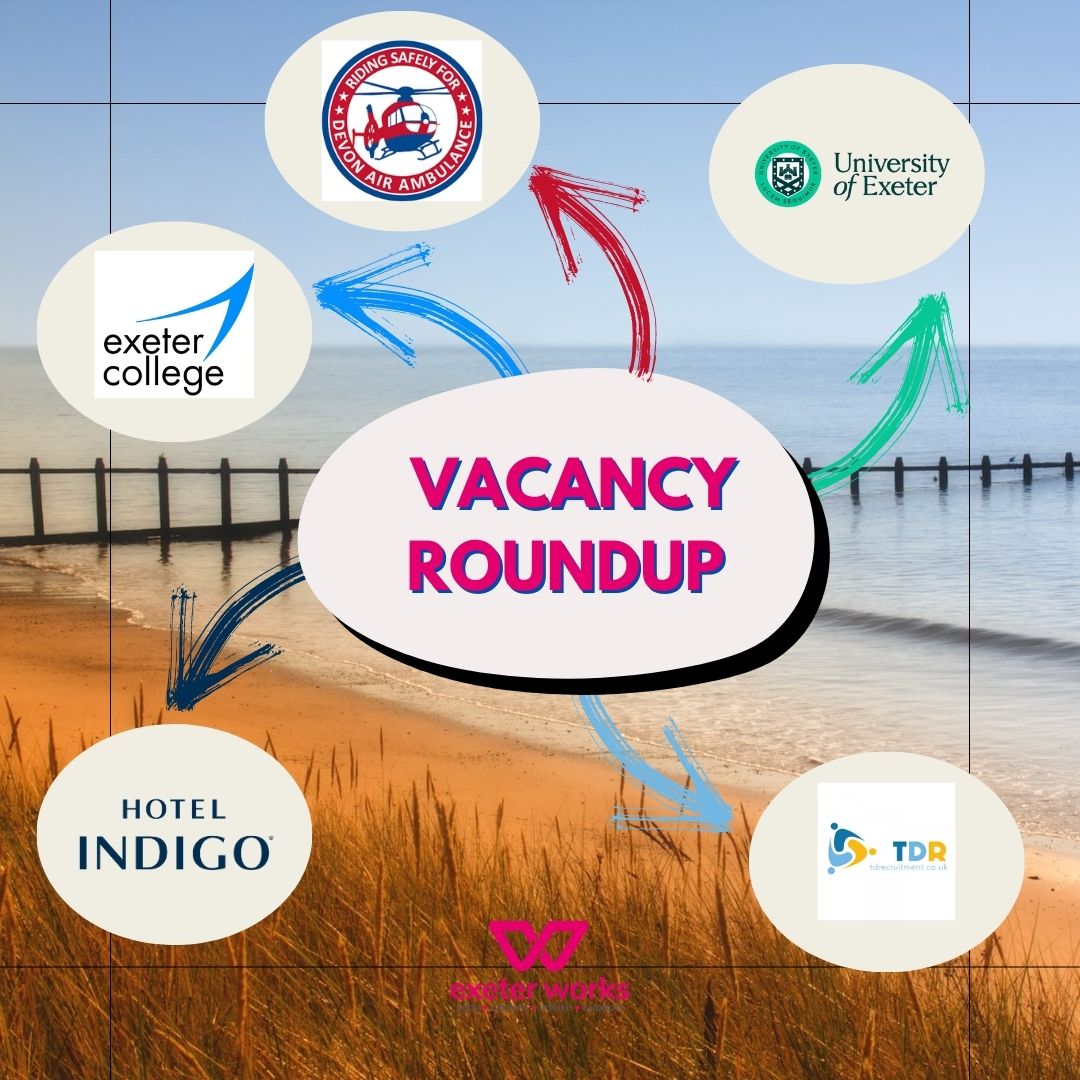 Each week, we post a Vacancy Roundup of the latest roles advertised in #Exeter and the surrounding area.

For roles in and around the #Exeter area - go to FB / IG for more 📲

#ExeterWorks #VacancyRoundup #ExeterWorksTogether #ExeterJobs #jobs #Devon #devonjobs