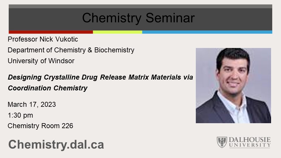 Thiw week we welcome <a href="/nick_vukotic/">Nick Vukotić</a> as our visiting Chemistry Seminar Speaker: