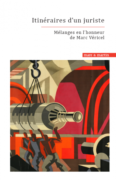 [Parution] Itinéraires d'un juriste. Mélanges en l'honneur de Marc Véricel <a href="/Mare_et_Martin/">Mare & Martin</a> @FacdroitUJM univ-droit.fr/recherche/actu…