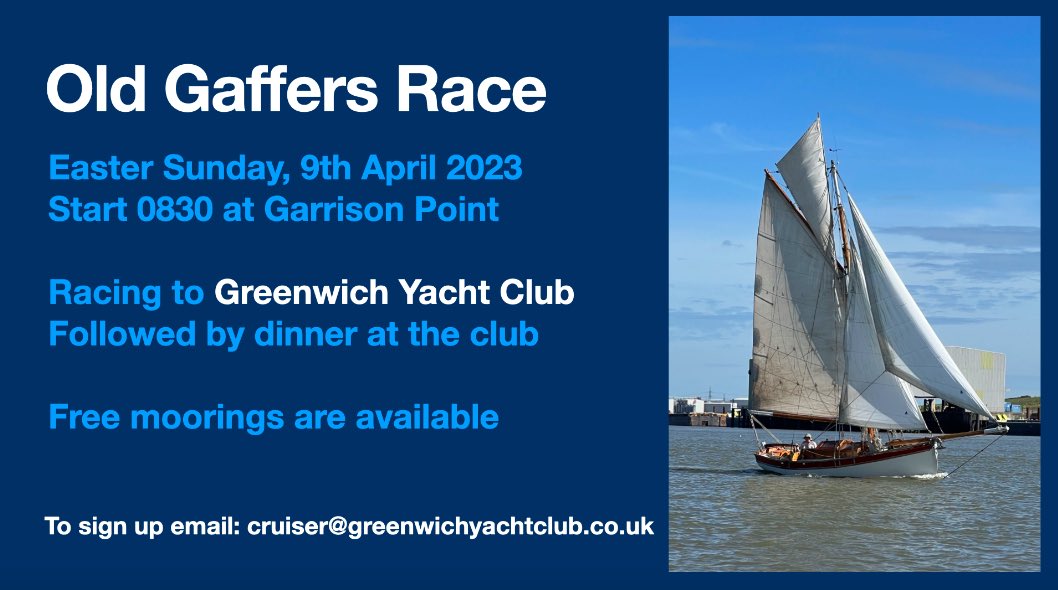 GreenwichYC's tweet image. The Old Gaffers Race on the Thames is in its second year. Easter Sunday, 9th April 2023, sailing from Garrison Point to GYC with a slap-up meal in the clubhouse. Free moorings are available. @ErithYachtClub @ThurrockYacht @GravesendSC @MedwayYC @EastCoastPilot