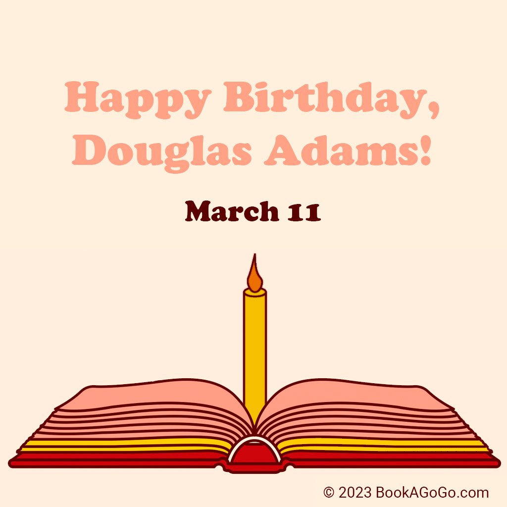 Happy birthday, Douglas Adams!  
