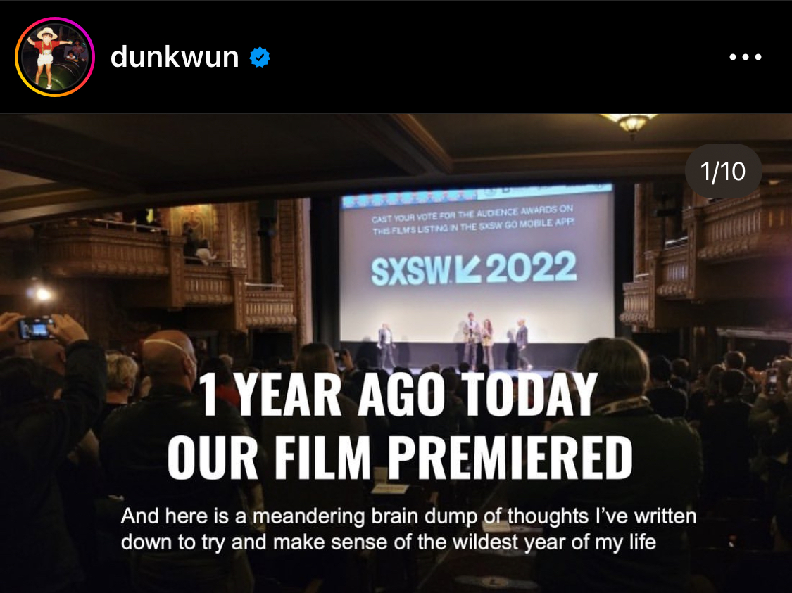 It has been exactly one year since our film premiered at SXSW. I tried (and failed) to sum up all of my feelings in a far too sincere instagram post you can go and find if you're curious (or bored).