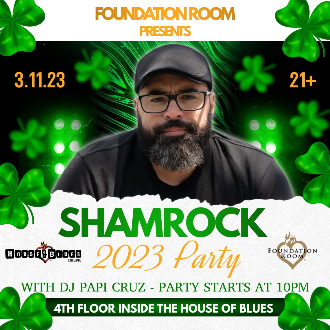 Tonight you can catch me at the @HOBChicago in the Foundation Room 4th. #shamrock #djlife #chicagonightlife #openformatdj