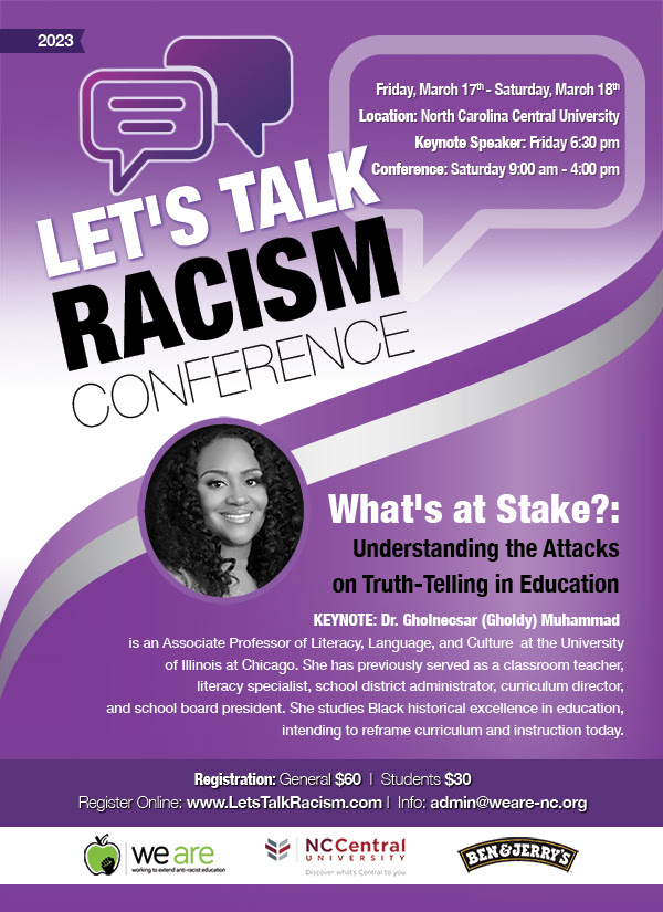 Register now!!  The Let's Talk Racism Conference (hosted by <a href="/weare_org/">we are</a> and the <a href="/NCCU/">North Carolina Central University</a> School of Education and featuring keynote <a href="/GholdyM/">Gholdy Muhammad</a>) is next Friday and Saturday!!  The deadline to register is Tuesday, March 14th.  Register here - eventbrite.com/.../lets-talk-…...