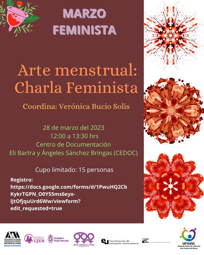 lauammx's tweet photo. Charla feminista: Arte menstrual
Coordina: Verónica Bucio Solís
.
🗓 MARZO 28
⌚ 12:00 HRS.
▶ Registro: https://t.co/xyEvkppANz
📍 Centro de Documentación Ángeles Sánchez Bringas y Eli Bartra
📍 Unidad Xochimilco
.
#UAM #SoyUAM
#MujeresUAM #8MUAM https://t.co/8UPOX2xggK