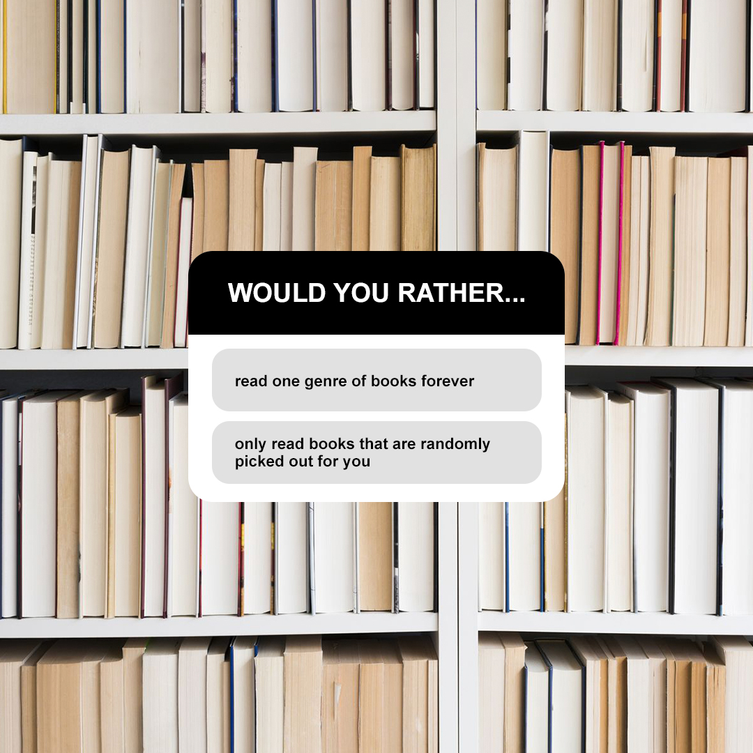 What a hard decision... We think we'd go for reading one genre of books forever! What about you?