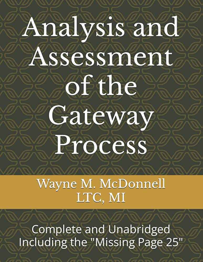 RomanosNiche's tweet image. Unleash the power of your mind with Wayne M. McDonnell&apos;s version of &apos;Analysis and Assessment of Gateway Process&apos;, now complete with the elusive page 25. #GatewayProcess #ExpandedConsciousness #MindPower