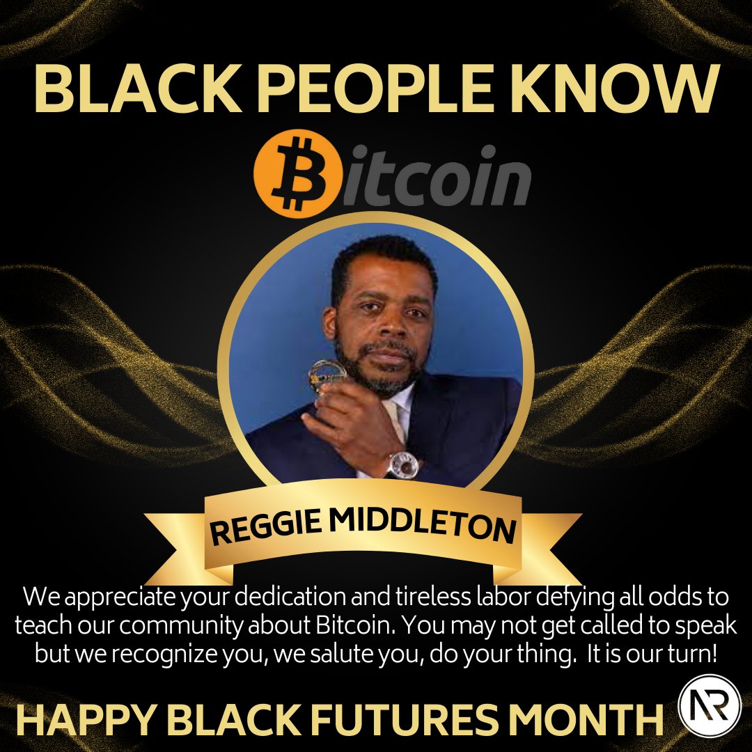 We honor @ReggieMiddleton the GRANDFATHER of #DeFi today for his unwavering strength and leadership in educating the community about bitcoin. He has taken on this challenge against the odds, and led the way with intelligence and grace.  #Bitcoin #Freedom #BlackFuturesMonth #2023