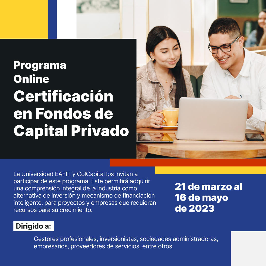 EAFITBogota's tweet photo. Abrimos nuevamente la pre inscripción a nuestra Certificación en #FondosdeCapitalPrivado, en asocio con #ColCapital. 

Te invitamos a conocer más de esta convocatoria en → https://t.co/Z4CArl7J7o https://t.co/3cvfdNGLXV