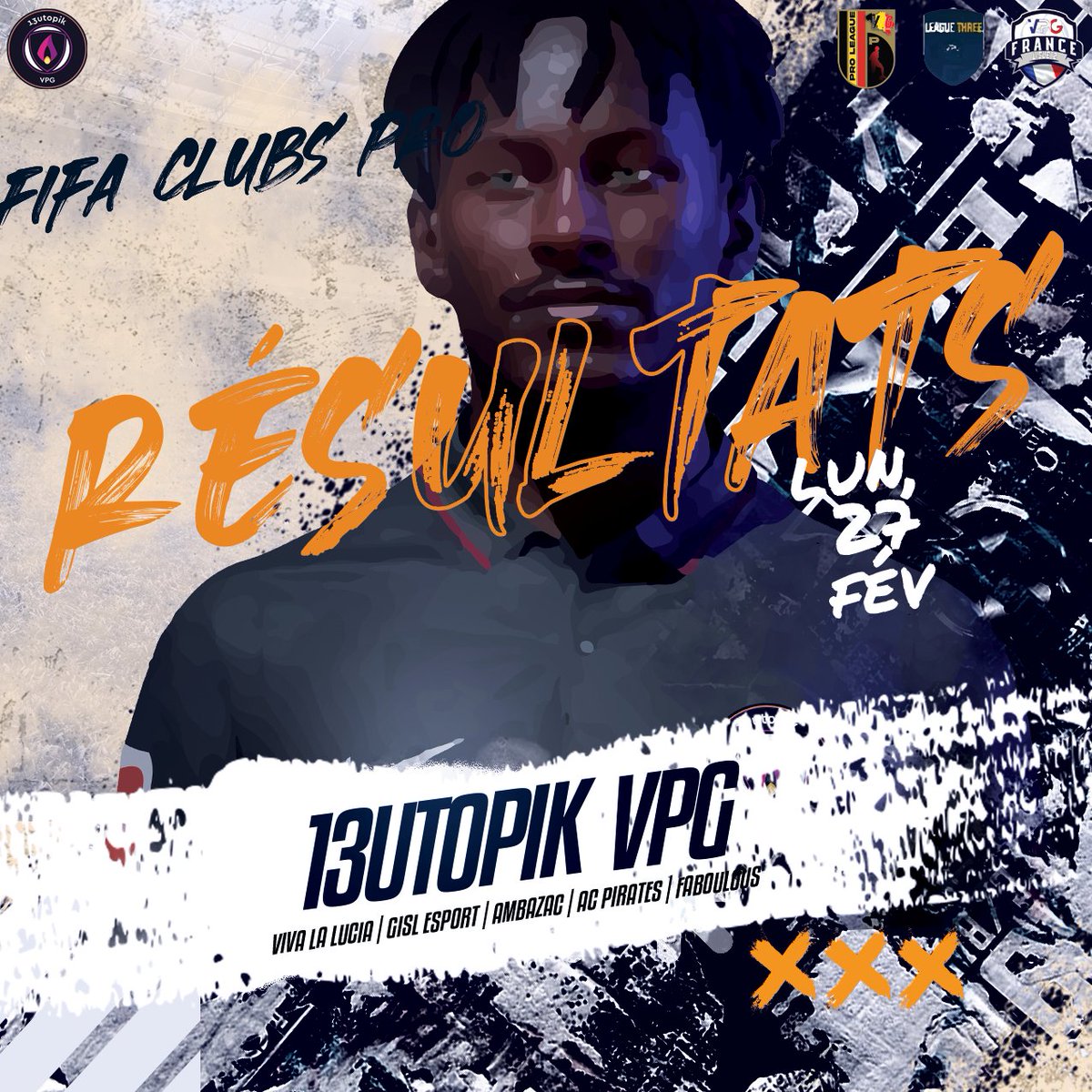 📊 RÉSULTATS 📊

🏆 | <a href="/VPGFrance_/">VPG France</a> 🇫🇷
📅 | J29 / J30
✅️ | 2-0 🆚️ Viva La Lucia
❌️ | 3-2  🆚️ <a href="/FBS_OFFICIEL/">xWS FABOLOUS</a>

🏆 | <a href="/VPGEurope/">Virtual Pro Gaming | Europe</a>
📅 | J26
✅️ | 5-1 🆚️ @Gislesports 🇮🇸

🏆 | <a href="/VpgBelgique/">Vpg Belgique</a>
📅 |J21 / J22
✅️ | 3-1 🆚️ <a href="/AmbazacE/">🎮Ambazac Esport 🎮</a> 
❌️ | 2-1 🆚️ <a href="/acpiratesesp/">AC Pirates eSports</a>

<a href="/13Utopik/">13UP</a>