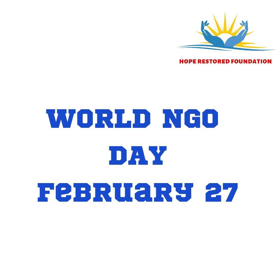 Hope Restored Foundation wants to appreciate all donors, volunteers and board of directors for your selfless support towards serving humanity.

#happyworldngoday