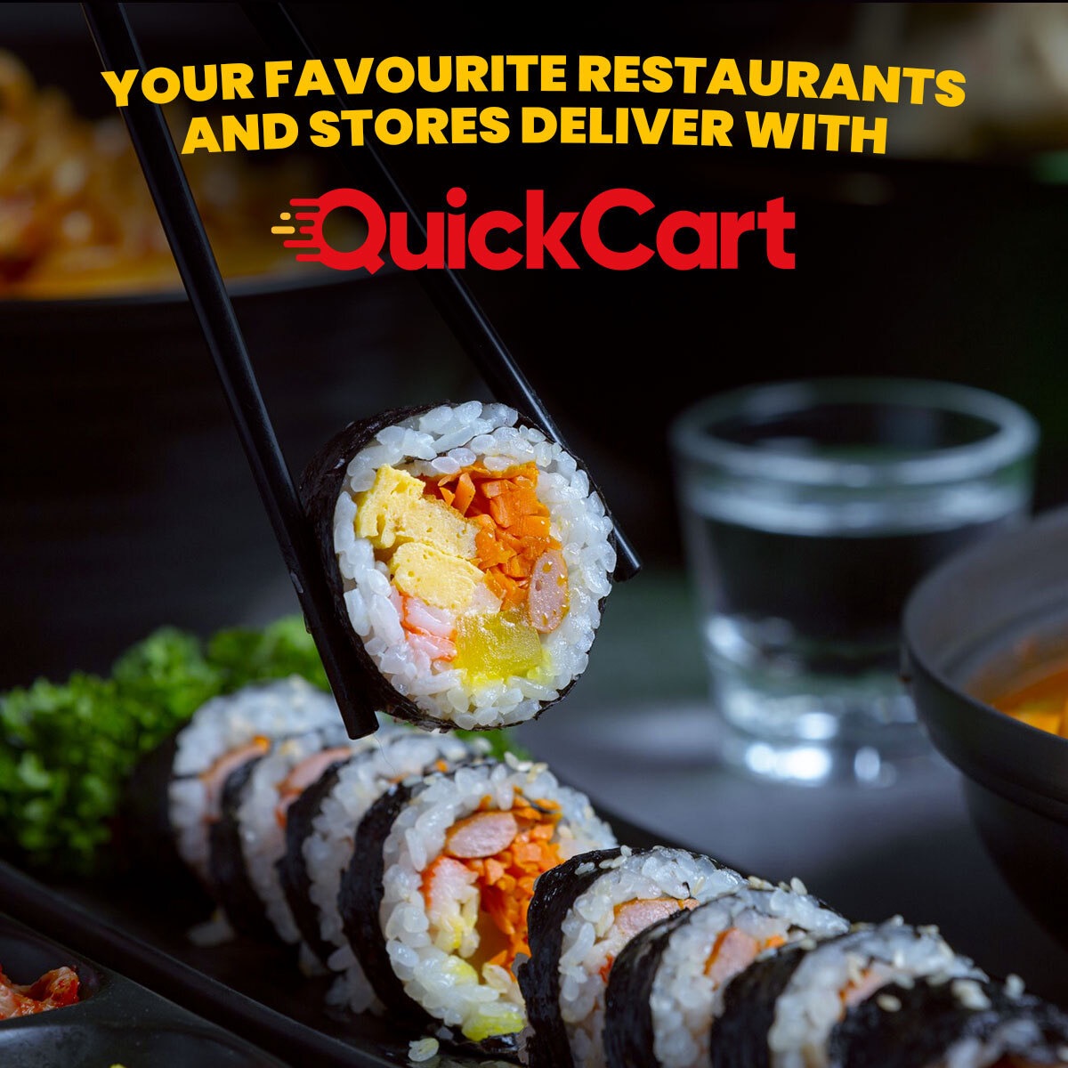 You + Sushi = 😊

Order now at quickcartonline.com or download the app. 

Remember, delivery is FREE when you enter QUICKCARTFREE at checkout. Offer ends soon!