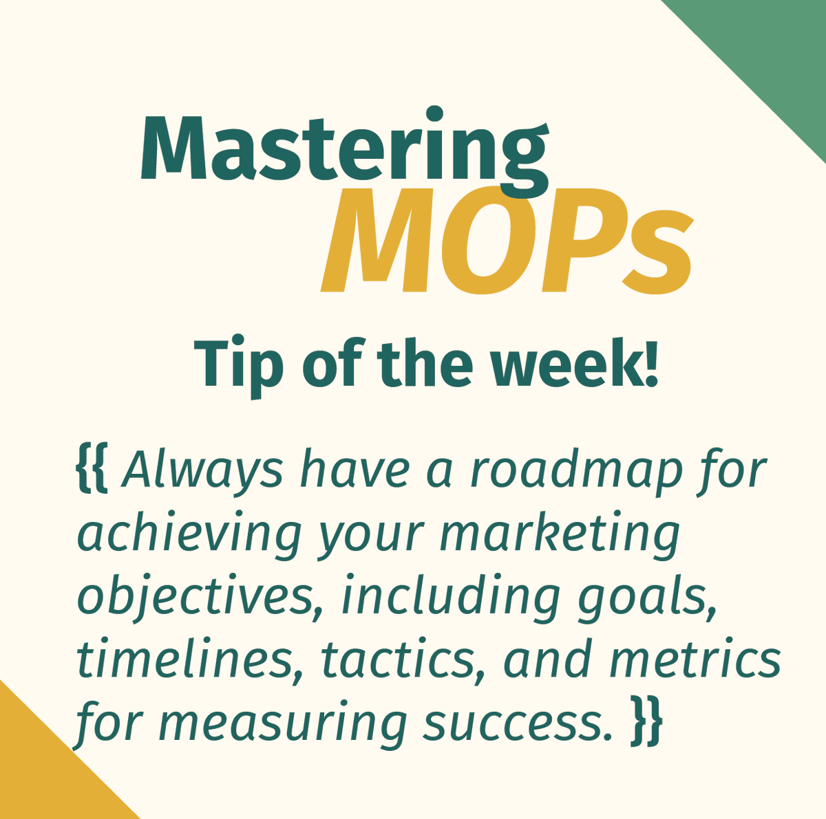 🧠 #MasteringMOPs tip of the week: Always have a roadmap for achieving your marketing objectives, including goals, timelines, tactics, and metrics for measuring success. Bonus points if you utilize a project management tool and documentation to keep you and your team organized!