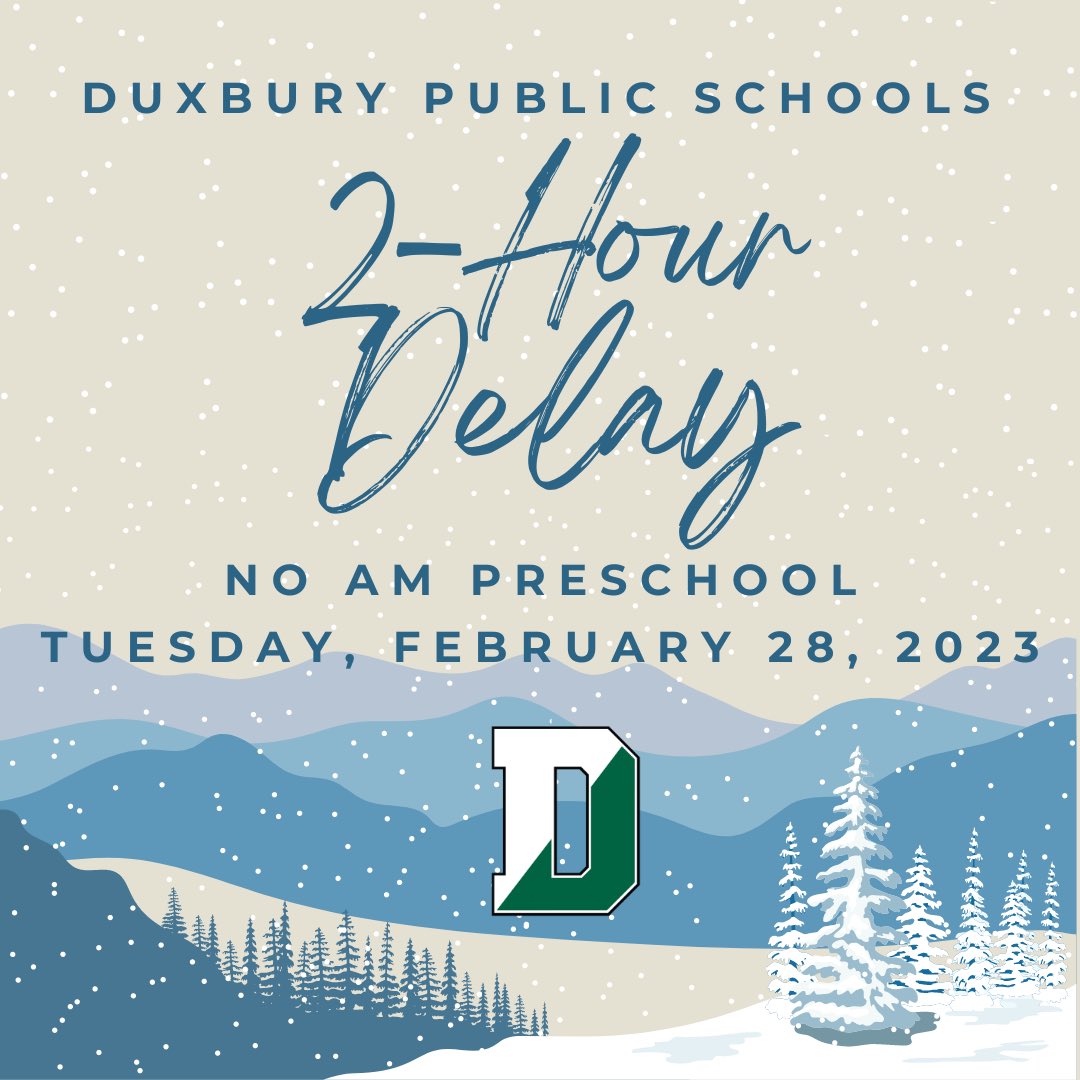 2-hour delay 2/28/23, no AM preschool ❄️