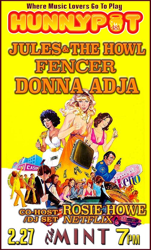 Hunnypot Live TONIGHT! 2/27 Free, All Ages 7pm!

ROSIE HOWE (NETFLIX, CO-HOST/DJ SET) + JULES &amp; THE HOWL + FENCER + DONNA ADJA + AFTERPARTY W. HOT TUB JOHNNIE
hunnypotunlimited.com/events/hpl-481… #WhereMusicLoversGoToPlay <a href="/MintLA/">The Mint</a>