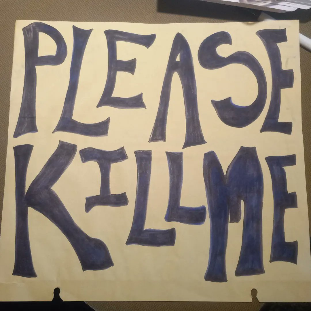TheRoseAlizarin's tweet photo. This is the sign I will be holding as I walk into oncoming traffic. I have done everything I can do. Hopefully I will die. https://t.co/pyP27MDJDJ