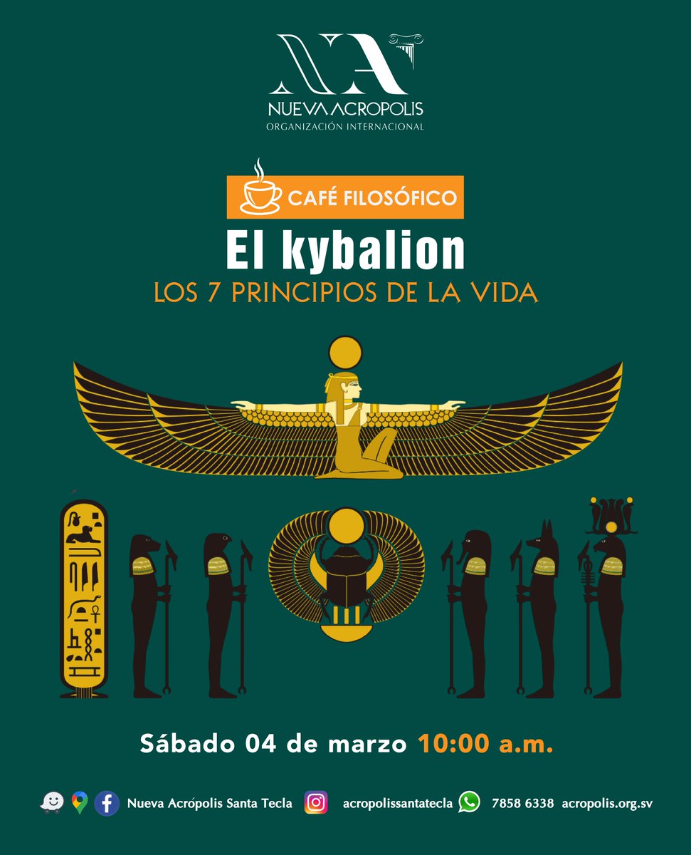 acropolistecla's tweet photo. Te invitamos a compartir un café con nosotros en la conferencia: El Kybalion, los 7 principios de la vida. 

Sábado 04 de marzo a las 10:00 a.m. 

Reservar tu espacio por el Whatsapp 7858 6338 o en el enlace: https://t.co/bCYZIGmMVf
PRESENCIAL en Nueva Acrópolis Santa Tecla. https://t.co/u0QhG77zJd