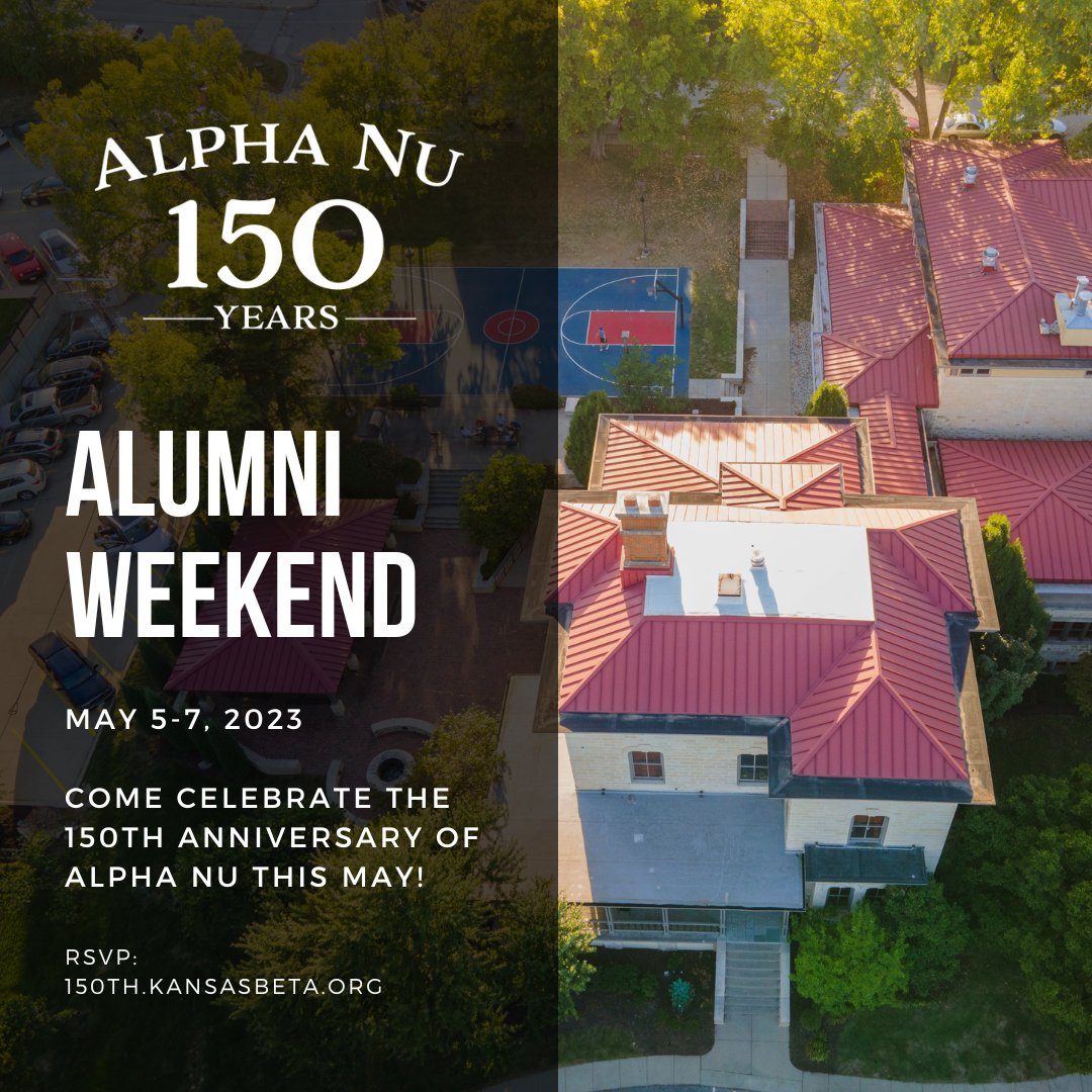 Come celebrate this May! In honor of the Hutt turning 150 years old, we're hosting an alumni weekend this May 5-7th to commemorate all that Alpha Nu has to offer! Visit 150th.kansasbeta.org for more details