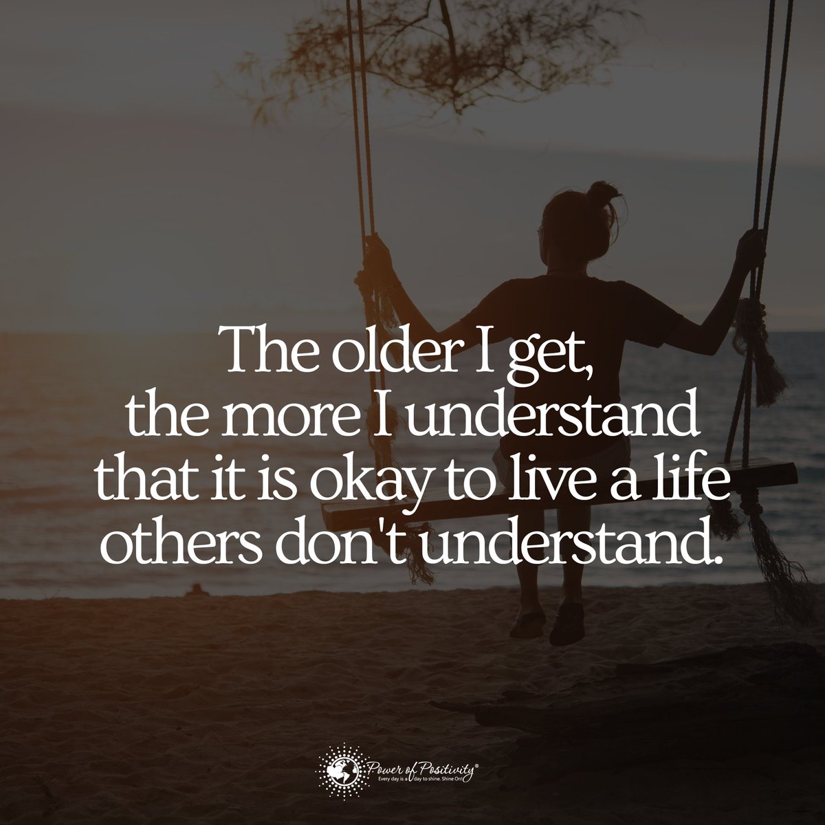 positiveKristen's tweet photo. The older I get, the more I understand that it is okay to live a life others don't understand. https://t.co/uQ8SLkpiLn