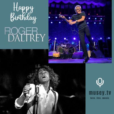 . Happy Birthday Roger Daltrey of The Who!

Long Live Rock! 