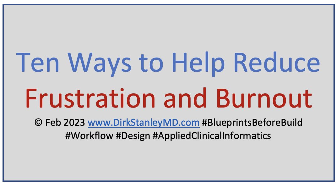 DirkStanleyMD's tweet photo. DirkMD - #CMIO Perspective: Ten Ways to Help Reduce Frustration and Burnout https://t.co/BcVYklJmAJ
#BlueprintsBeforeBuild #CMIO #CNIO #HealthIT #EMR #EHR #CMO #CNO #CIO #workflow #design #AppliedClinicalInformatics #SoMeDocs #FOAMed #hcldr https://t.co/SeMcdKgfbw