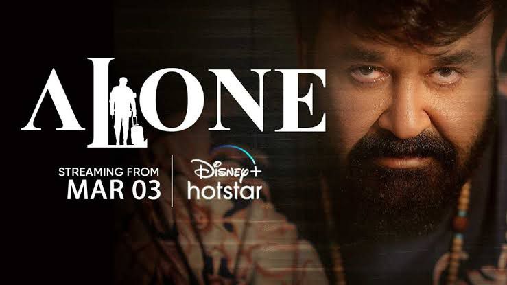 Alone Malayalam Movie streaming from March 3th on Disney Hotstar.