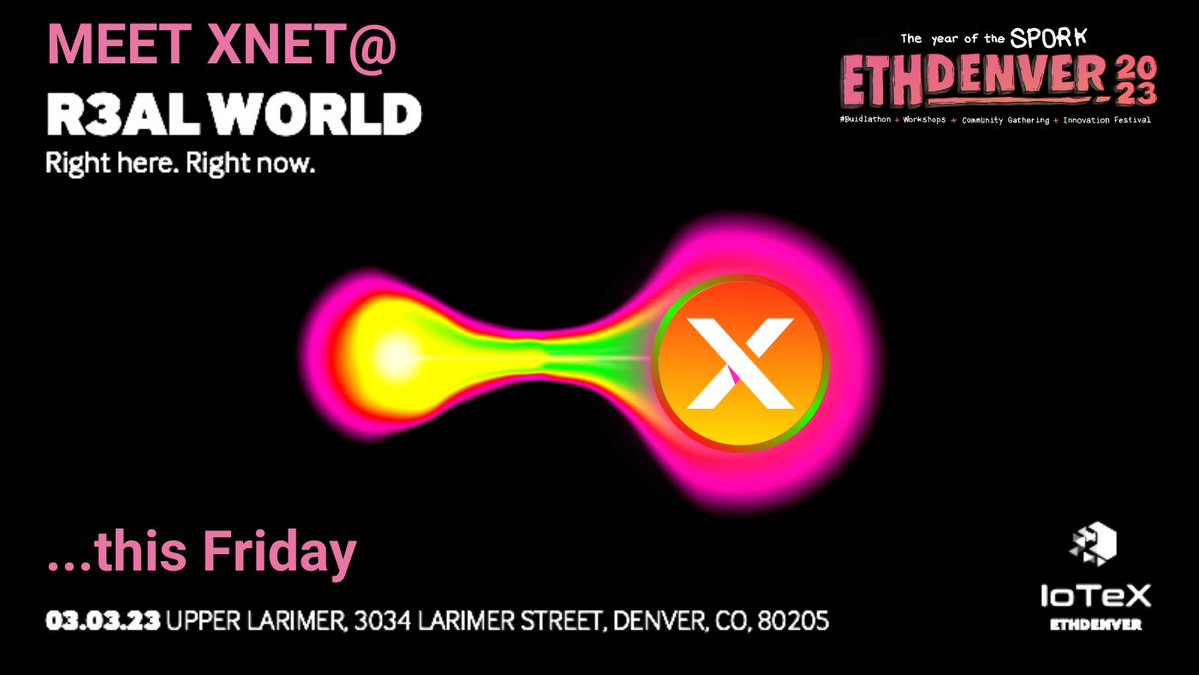 XNET_Mobile's tweet photo. Are you at @EthereumDenver this week? We are at R3AL WORLD this Friday - come say hello! Visit https://t.co/HzrJHRmJ86 for more info and to RSVP! #XNET_Mobile #DePIN #DeWI https://t.co/ammjJp5kDZ