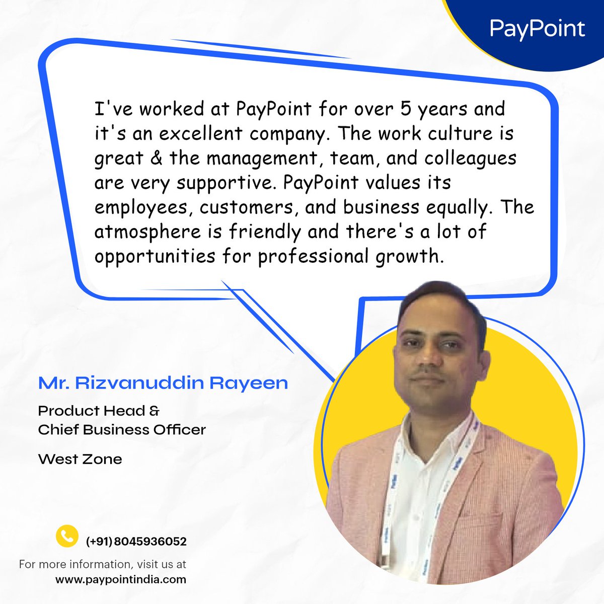 paypointindia's tweet image. We&apos;re more than just a company, we&apos;re committed to caring about our employees. Hear from @mailmerizvan, our Product Head &amp;amp; CBO, West Zone, on why PayPoint is the best place to grow your career.

#paypointindia #aeps #ruralfintech #fintech #workculture #professionalgrowth