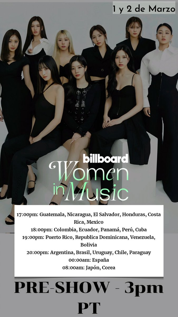 TWICExONCES's tweet photo. Este 1ro de Marzo será el Women in Music de Billboard que celebrará aún más los éxitos de algunas de las mujeres más influyentes de la industria. TWICE recibirá el premio Breakthrough. 

Pueden ver los horarios del inicio del pre-show y el show 👇

#TWICE #트와이스 @JYPETWICE https://t.co/PxVup9DV66
