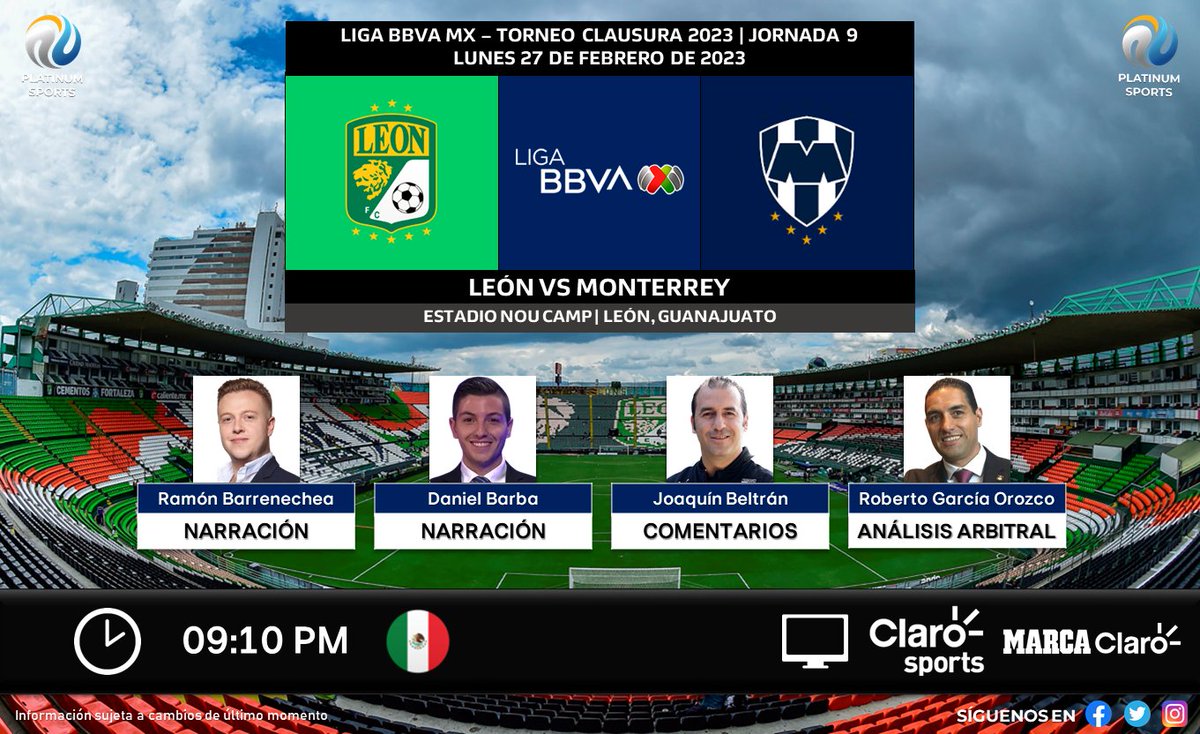 ⚽️ #LigaBBVAMX 🇲🇽 | @clubleonfc vs. @Rayados 
🇲🇽📺 @MarcaClaro (@ClaroSports)
🎙️ @RamonDeLaGala 
🎙️ @DanielBarba_
🎙️ @capibeltran 
🎙️ @RobertoGarcaOr1 

#ClaroConTodo #Jornada9