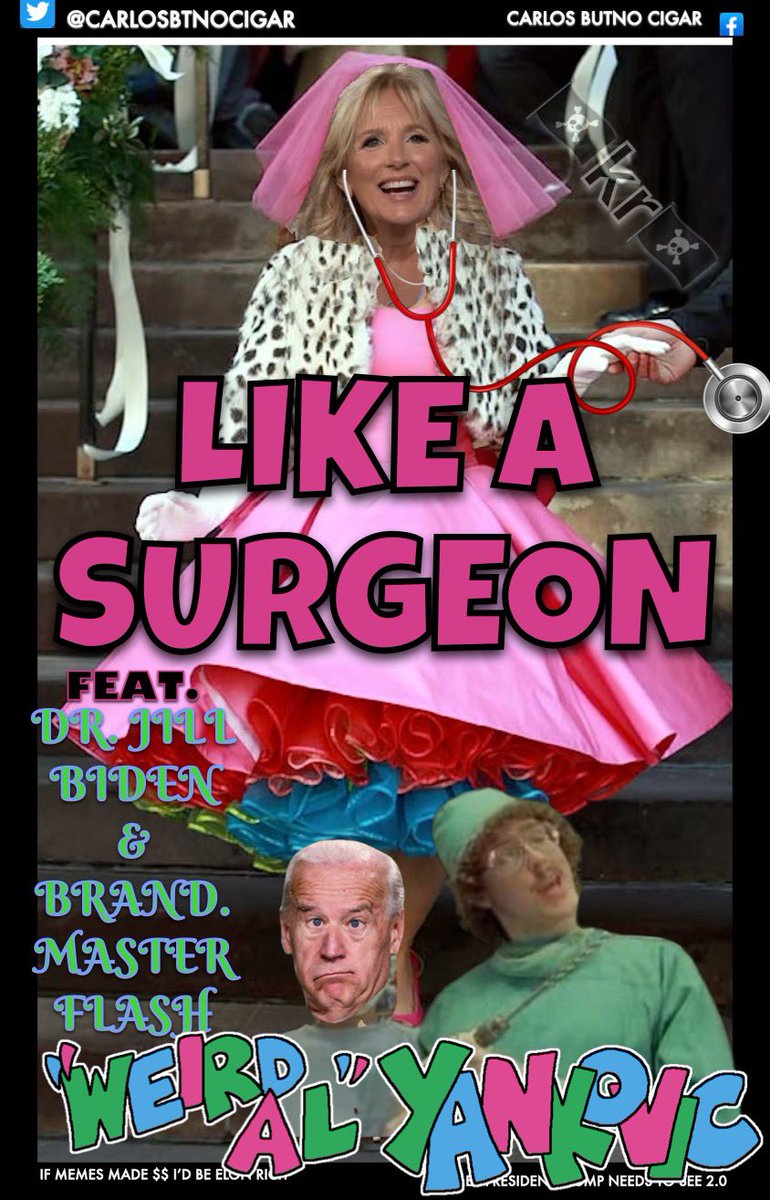 CarlosBtnoCigar's tweet photo. #drjillbiden #DoctorDoctor @alyankovic you should remake this!!! I can rap a verse if need be..๐๐คท๐ฟ #likeasurgeon #madonna @FLOTUS cโmon man! https://t.co/0G9aAGrnof