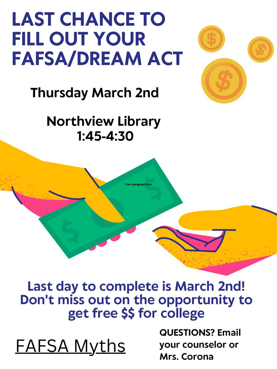 Seniors and college students: Submit your FAFSA/dream act before the March 2nd priority deadline! Need help? Please reach out!