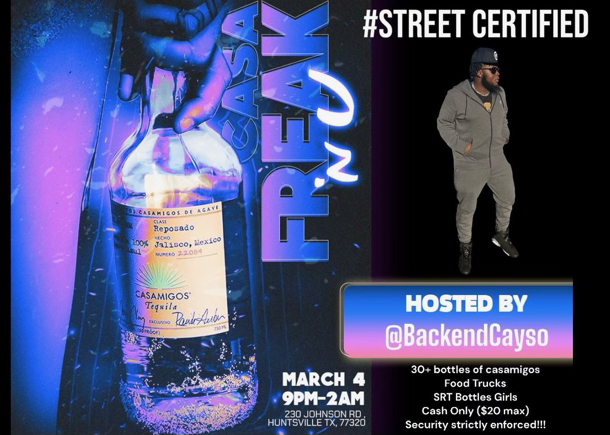BackendCayso's tweet photo. #CasaFreakNU is just the right move for you 🫵🏽

• 30+ bottles of CasaMigos 🤯🤯
• SRT x Certified Promo🍾
• Food Trucks 🌮 🍗 
• Byob and Smoke friendly 💨 
• Greeks $5 before 11pm 👀🤞🏾
• Got two of SHSU own hottest djs 🔥
@DjSlickkInDaMix x @DJPLAYBOII_ 🔈 https://t.co/RqdF1N4PeZ