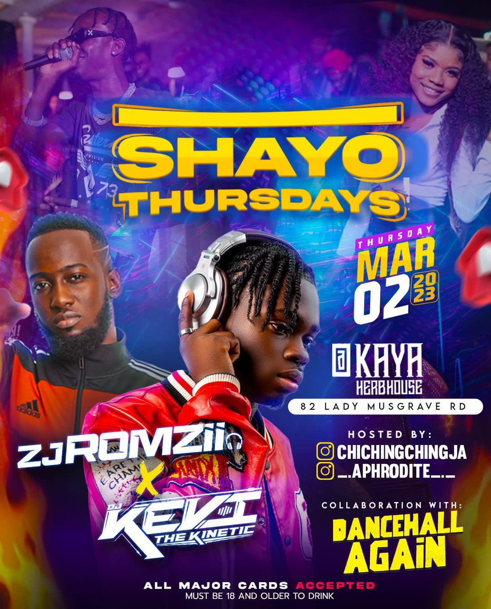 DancehallAgain0's tweet photo. WE BACK

Shayo Thursdays Returns This in Collaboration with Dancehall Again (@Dancehallagainja) 

🗓️ Thursday @kaya.inc

No cover Charge

See you at 8 PM !

Music by: @zjromzii &amp; @djkevithekinetic

Hosted by: @chichingchingja &amp; @._aphrodite_- https://t.co/hVtrHIV62z