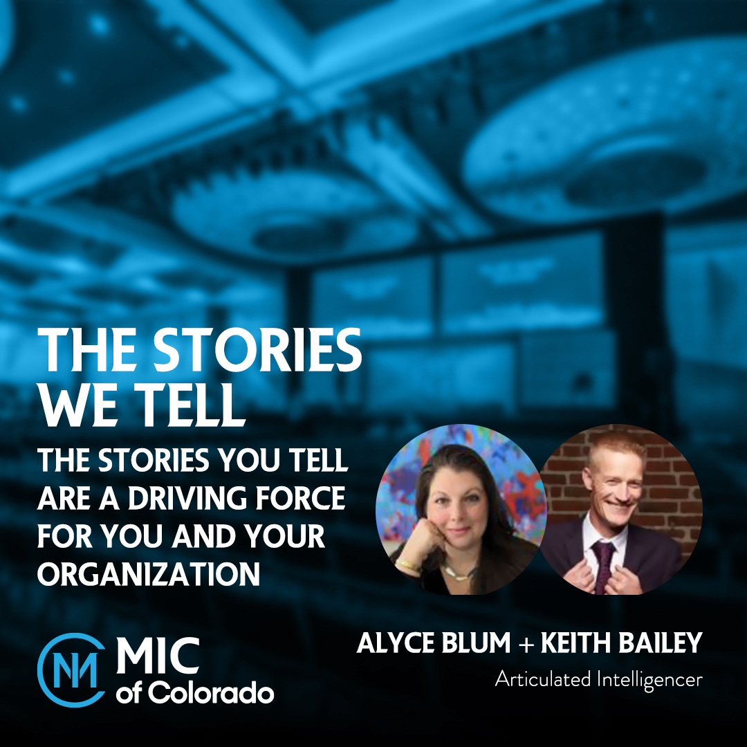MIC of Colorado is 4 days away so mark your calendars for 'The Stories We Tell' with Alyce Blum + Keith Bailey, Articulated Intelligencer, March 2nd at 12:30pm.