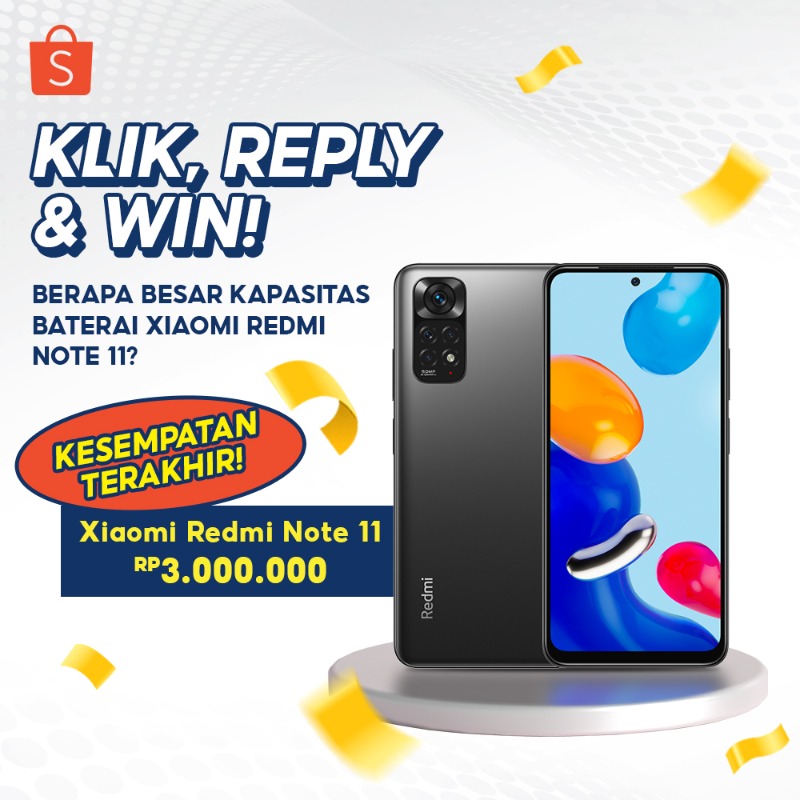 ShopeeID's tweet photo. ✨GIVEAWAY XIOAMI REDMI NOTE 11✨
Kesempatan terakhir buat menangin Redmi Note 11 senilai 3 JUTA nih!
Caranya:
- FOLLOW @ShopeeID
- RT & LIKE tweet ini
- KLIK banner di bawah ini buat cek jawabannya 😆
- REPLY jawaban kamu pakai #RedmiNote11dariShopee
GOOD LUCK!