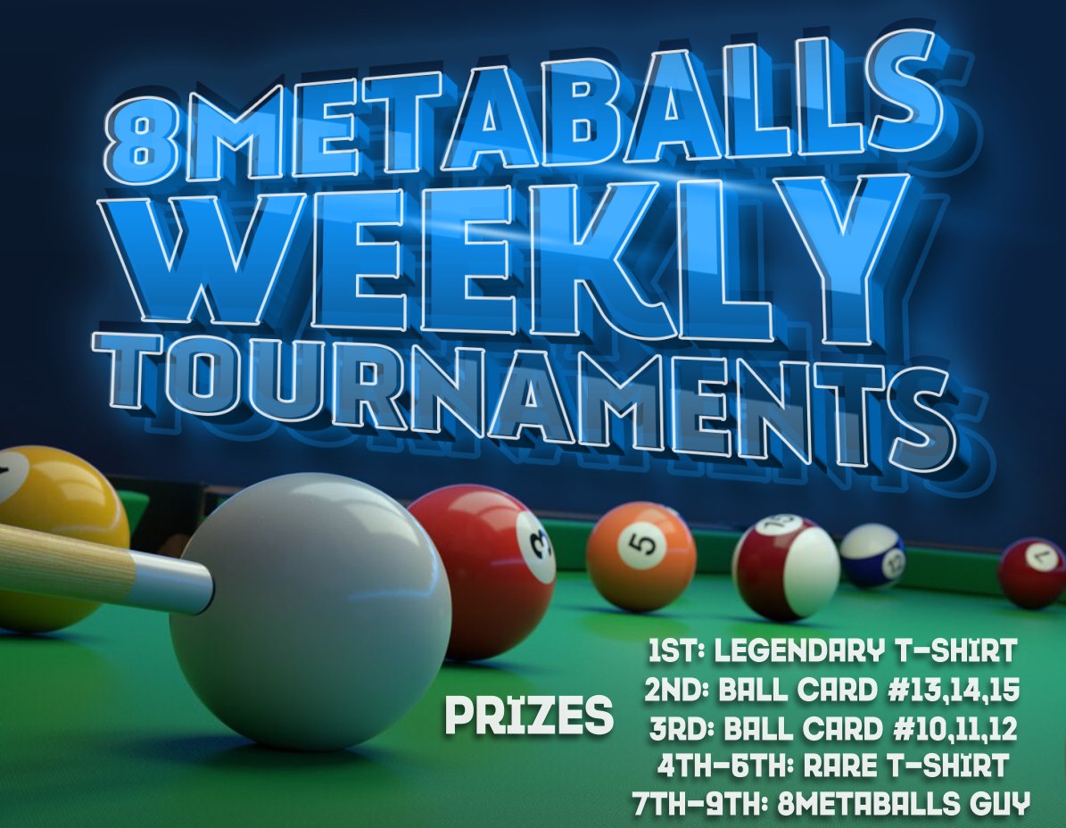 🎱 8MetaBalls Weekly Tournaments (WEEK 31)
🏆 Prizes
1ST: Legendary T-Shirt
2ND: Ball Card #13,14,15
3RD: Ball Card #10,11,12
4TH-6TH: Rare T-Shirt
7TH-9TH: 8MetaBalls Guy
START: 27/02 00:00 UTC
END: 05/03 00:00 UTC
#decentraland #p2e #pool #billiard
