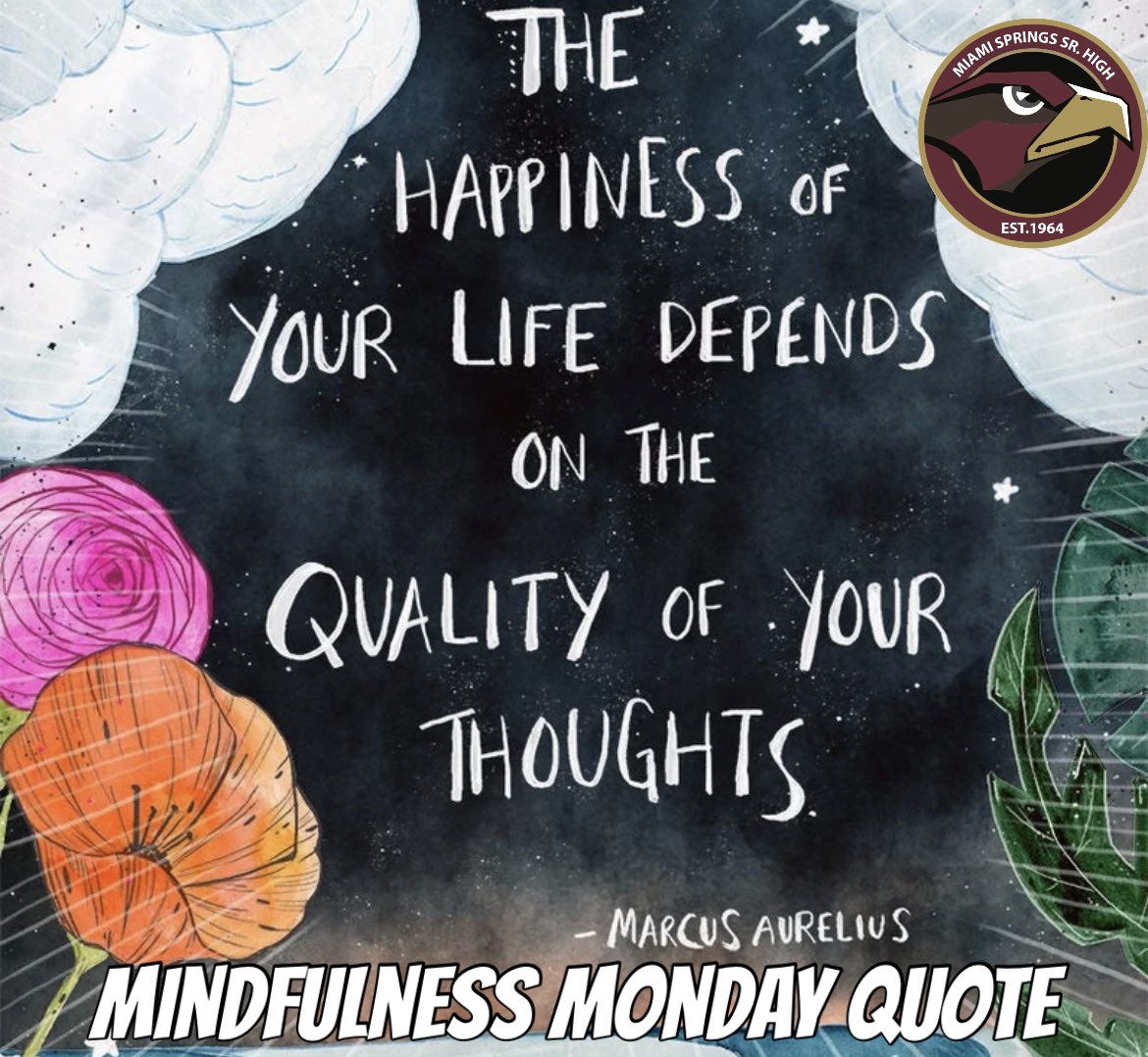 mssh_hawks's tweet photo. Today’s quote Mindfulness Monday reminds us that you become what you think! #iammiamisprings
@MDCPSOperations #MDCPSRestorativePractices #MDCPSConnectB4Curriculum #ConnectionsFirst #MDCPScheck2connect @MDCPS_MHS @StdtSvcsMDCPS https://t.co/WSXDnZDiGs