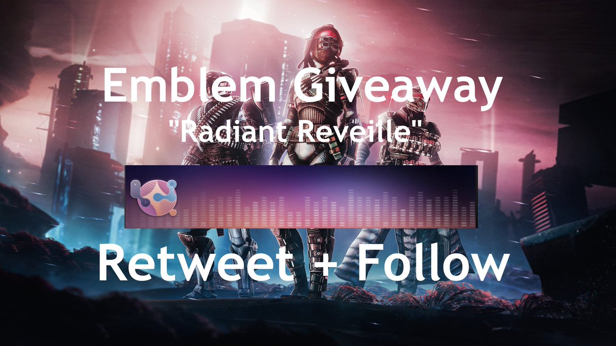 turvzz's tweet photo. DESTINY 2 EMBLEM GIVEAWAY

Emblem: "Radiant Reveille"

Complete the following to be entered:
-follow @turvzz ✅
-retweet 🔁

Bonus Entries:
-follow https://t.co/c4pYe2iEXU

Winner will be announced on Fri, March 10 https://t.co/dGUEvFvAsl