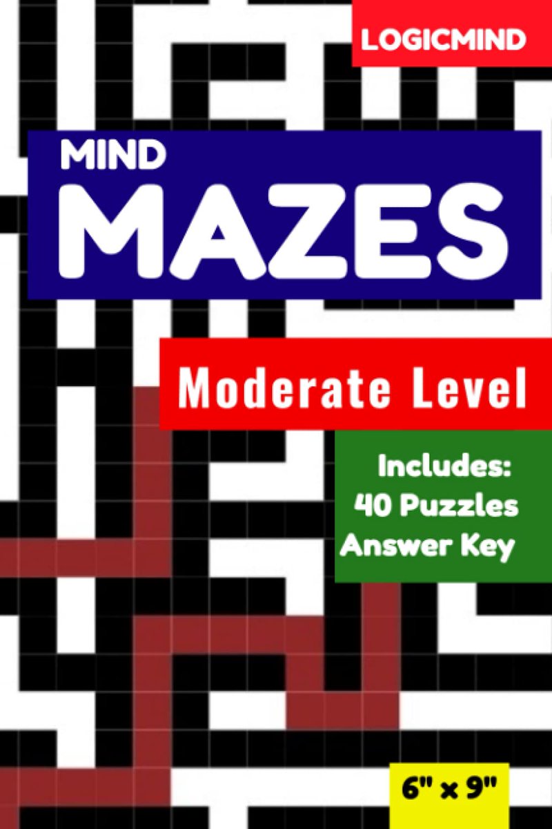 Challenge your mind with the LogicMind Mind Mazes Moderate Level Puzzle Book! 40 brain-teasing puzzles with answer key. Get yours now on Amazon: dlvr.it/Sk63sw #MindMazes #PuzzleBook #BrainTeaser #ChallengeYourMind #AnswerKey dlvr.it/Sk63tH