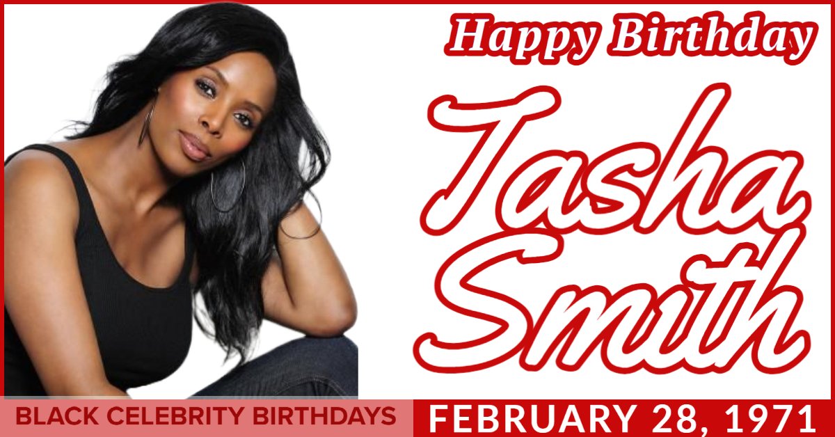 HAPPY 52ND BIRTHDAY TO TASHA SMITH (and her twin Sidra Smith)  Learn More:   