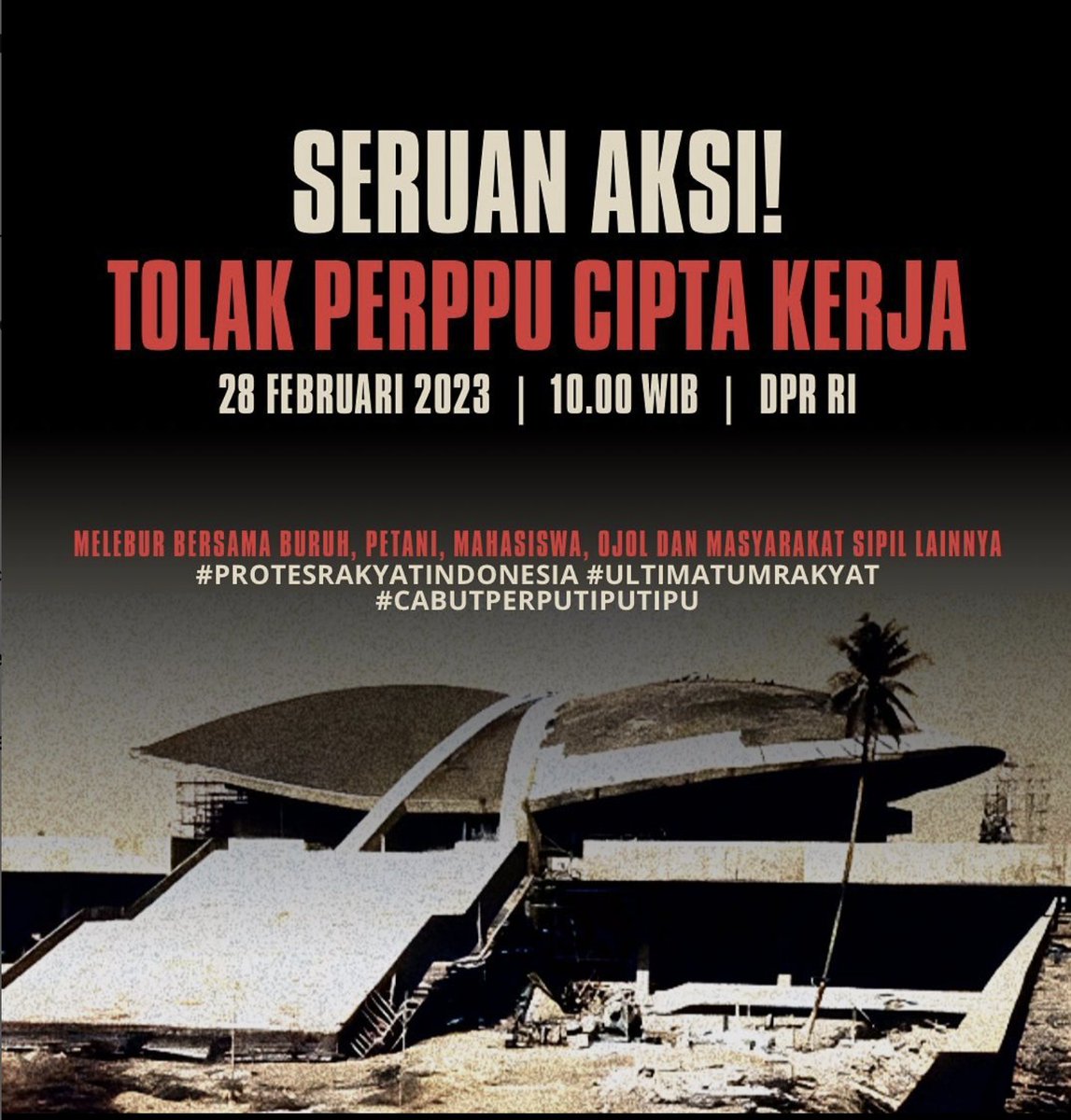 BAHAYA PERPPU CIPTAKER!
🚨🚨🚨

Seruan kepada seluruh warga!

Untuk geruduk Gedung DPR RI dalam rangka menolak dan cabut Perppu Cipta Kerja!

Hari ini, 28 Februari 2023!