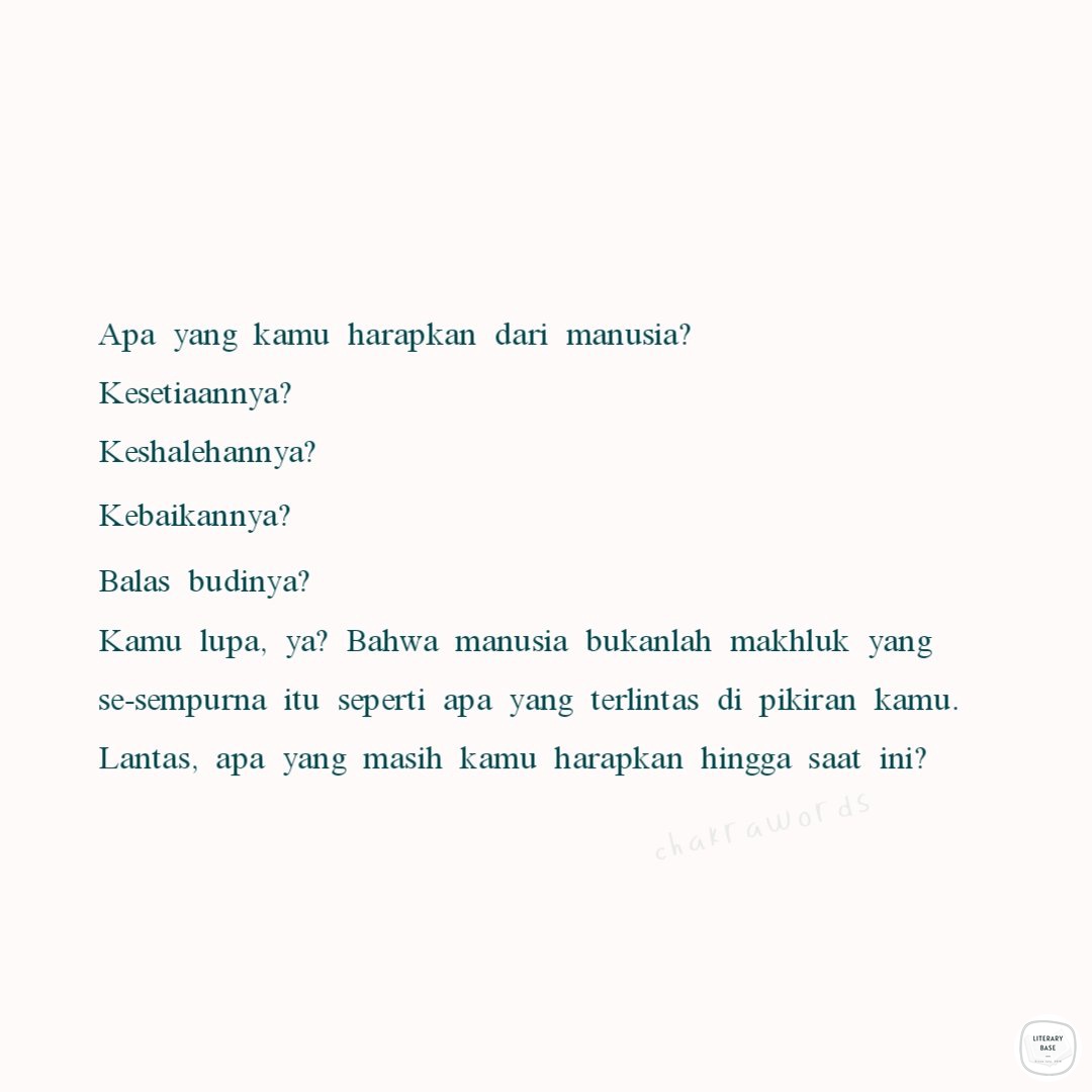 Karya || Jadi, apa kamu masih ingin berharap kepada manusia?