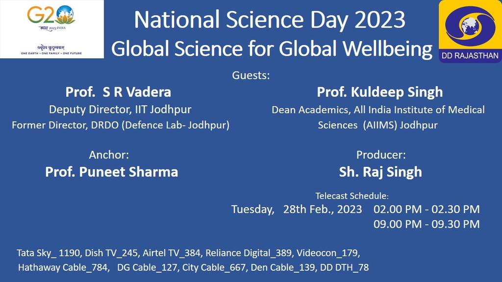 Global Science for Global Wellbeing.
Watch today on DD Rajasthan 
#NationalScienceDay2023
@DstRajasthan @iitjodhpur @aiims_jodhpur