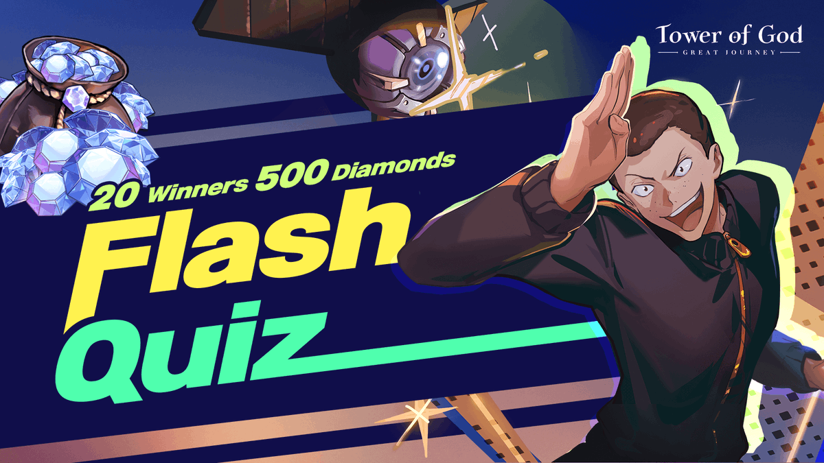 TowerofGod_EN's tweet photo. [Event] Tower of God Flash Quiz
Take a quiz about TOG and get a chance for the reward!
⏲Period: Feb. 27th(UTC-8) - Mar. 12th(UTC-7)
📌Event Details: https://t.co/bWmm6J3e10 https://t.co/67SdkeyJ03