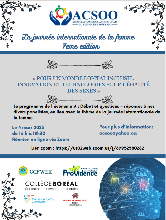 L'Association des Camerounais du Sud-Ouest de l'Ontario vous invite le 4 mars prochain la célébration de la journée internationale de femme édition 2023, <a href="/CscProvidence/">Csc Providence</a> <a href="/CSViamonde/">CS Viamonde</a> <a href="/Boreal_WINDSOR/">Collège Boréal</a> <a href="/CCFWEK/">CCFWEK WINDSOR</a>