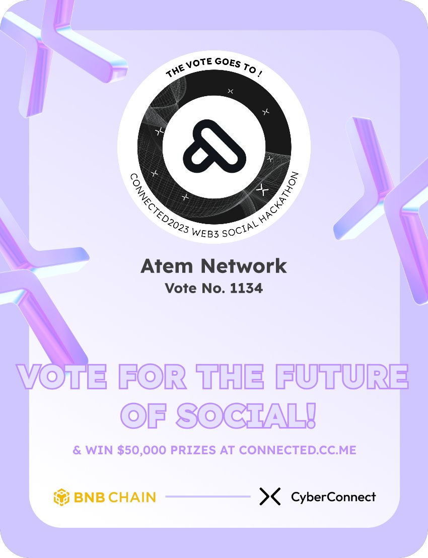 salpone's tweet photo. Just voted for my favorite project Atem Network in #Connected2023, a Web3 Social hackathon by @CyberConnectHQ the social graph protocol &amp; @BNBCHAIN
Join me to vote for a better social and win $50,000-$100,000 prizes!
https://t.co/tVpogasAlN
sig:i2RIya 
  https://t.co/VTGL2365oz https://t.co/GQDr3gJSq4