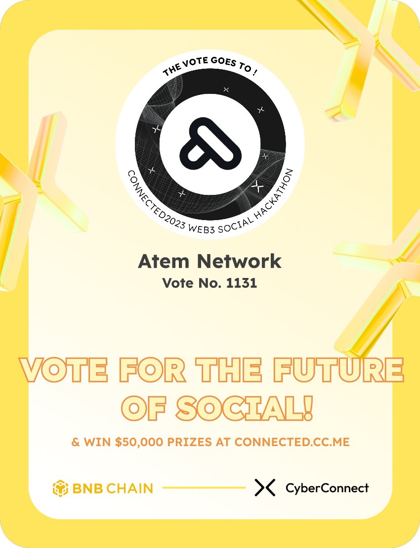 april_special's tweet photo. Just voted for my favorite project Atem Network in #Connected2023, a Web3 Social hackathon by @CyberConnectHQ the social graph protocol &amp; @BNBCHAIN
Join me to vote for a better social and win $50,000-$100,000 prizes!
https://t.co/mXLzqBM8WB
sig:7ml4oS 
  https://t.co/BTOuBG9qyG https://t.co/so98jb1Uh3