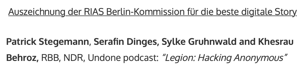 Freuen uns wirklich sehr über den RIAS Medienpreis für »Legion: Hacking Anonymous«. Much love to <a href="/petterich/">Patrick Stegemann</a> (Buch) <a href="/eTheRealSerafin/">Serafin Dinges</a> (Producer) <a href="/SylkeGruhnwald/">Sylke Gruhnwald</a> (Reporterin) und unseren Partner:innen vom <a href="/presse_rbb/">rbb Presse</a> und dem <a href="/ndr/">NDR.de</a>. Danke auch an Vika Soloviova, Jannik Werner...
