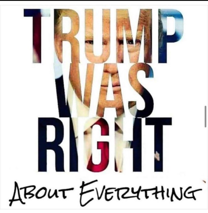 TRUMP IS STILL RIGHT ABOUT EVERYTHING. ❤️🤍💙